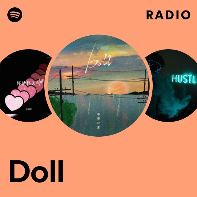 Doll Radio Playlist By Spotify Spotify 3931