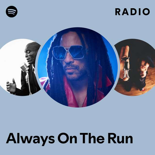 Always On The Run Radio