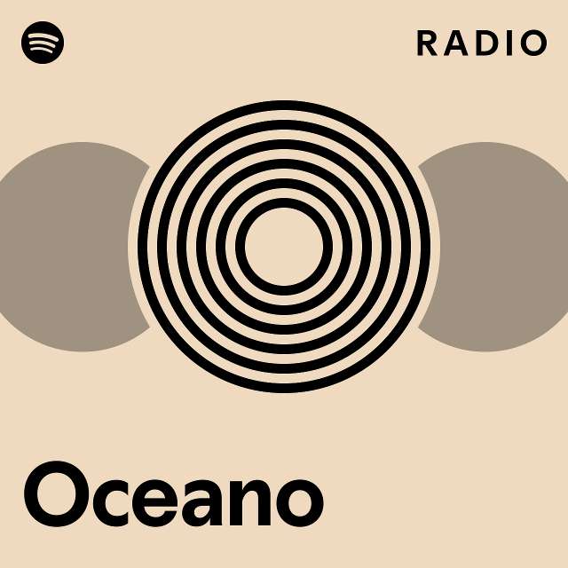 Oceano Radio playlist by Spotify Spotify