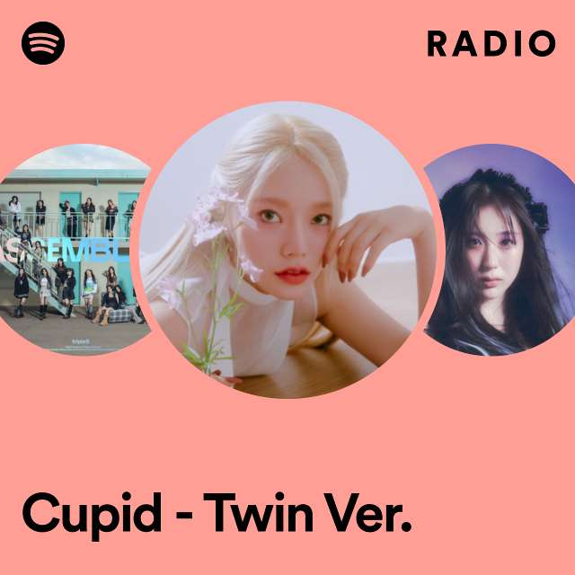Cupid - Twin Ver. Radio