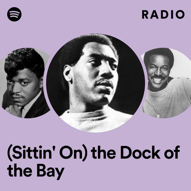 (Sittin' On) the Dock of the Bay Radio