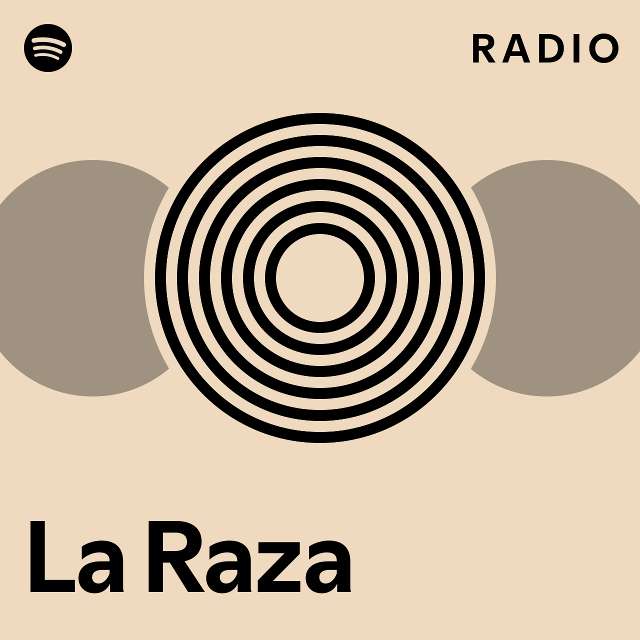 La Raza Radio playlist by Spotify Spotify
