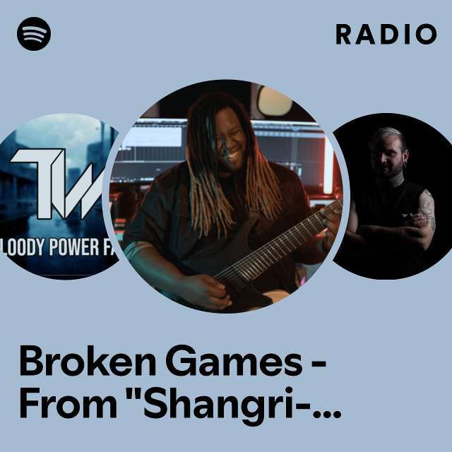Broken Games - From "Shangri-la Frontier" Radio