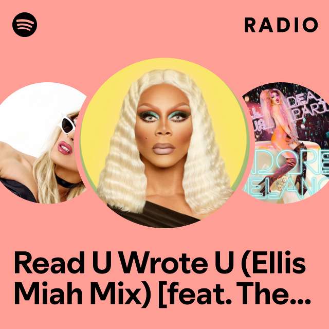 Read U Wrote U (Ellis Miah Mix) [feat. The Cast of RuPaul's Drag Race All Stars, Season 2] Radio