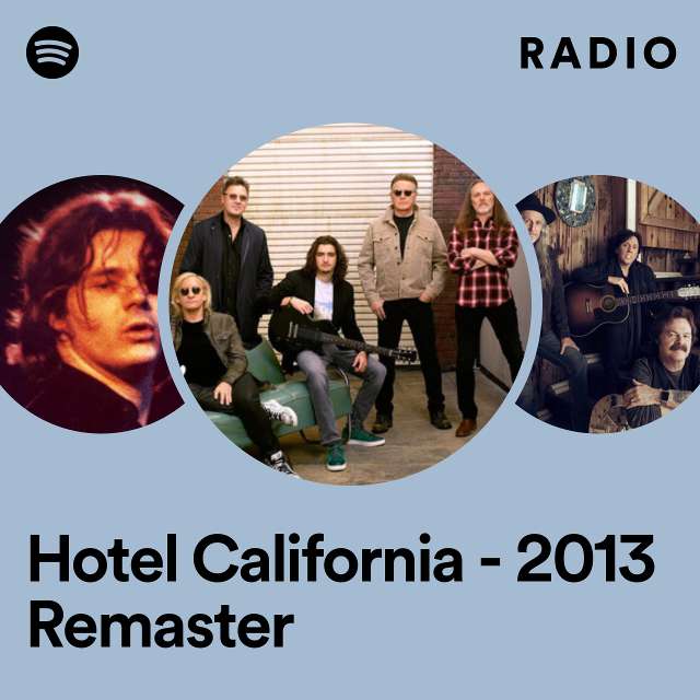 Hotel California - 2013 Remaster Radio