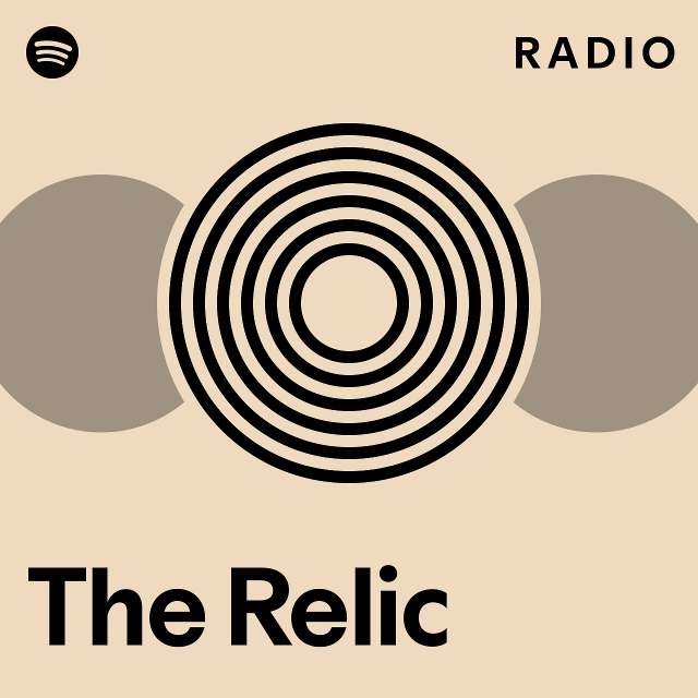 The Relic Radio - playlist by Spotify | Spotify