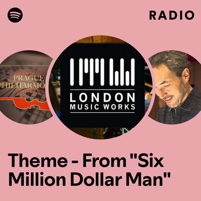 Theme - From "Six Million Dollar Man" Radio