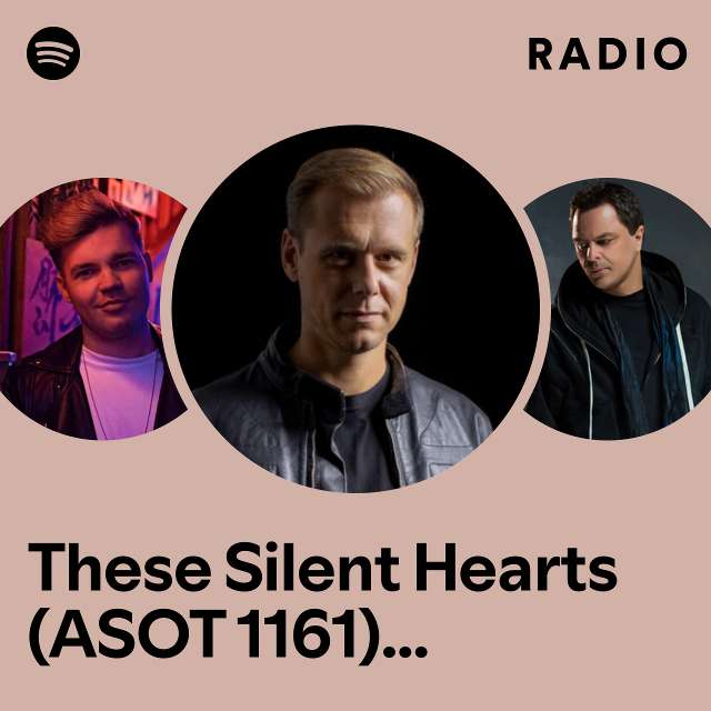 These Silent Hearts (ASOT 1161) [Service For Dreamers] Radio