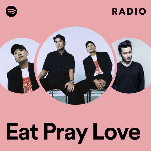 Eat Pray Love Radio