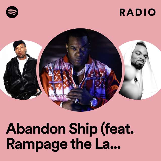 Abandon Ship (feat. Rampage the Last Boy Scout) Radio