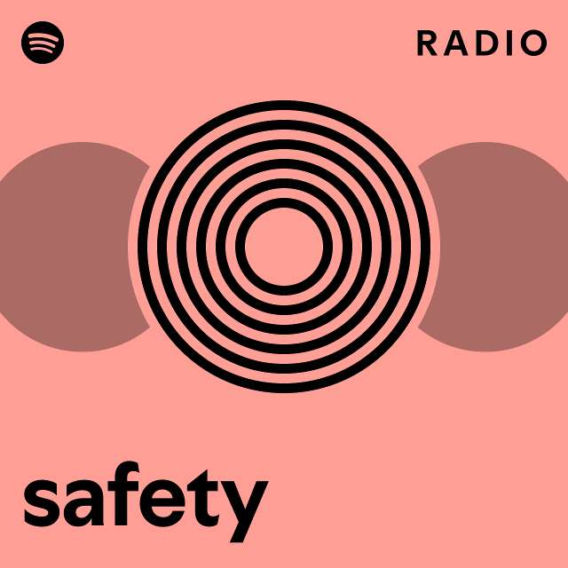 safety Radio - playlist by Spotify | Spotify