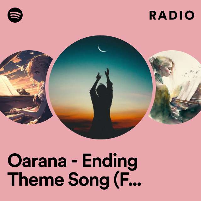 Oarana - Ending Theme Song (From "The Orbital Children") - Sleepy Piano Version Radio