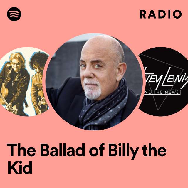 The Ballad of Billy the Kid Radio