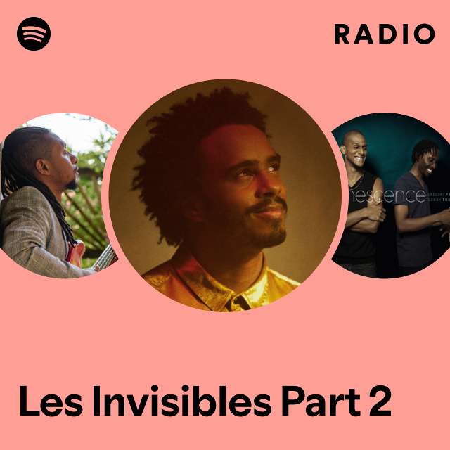 Les Invisibles Part 2 Radio