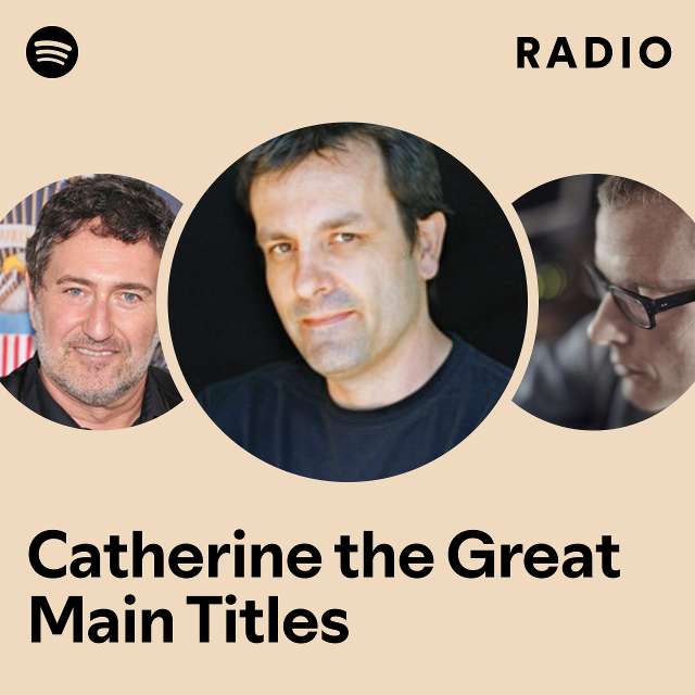 Catherine the Great Main Titles Radio