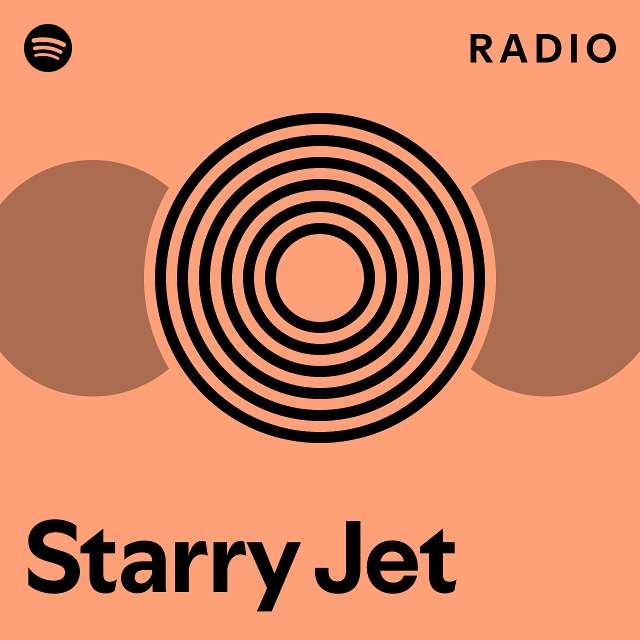 Starry Jet Radio playlist by Spotify Spotify