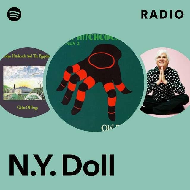 Ny Doll Radio Playlist By Spotify Spotify 4263