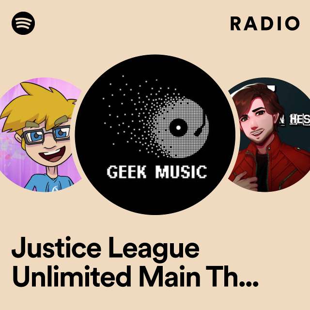 Justice League Unlimited Main Theme (From "Justice League Unlimited") Radio