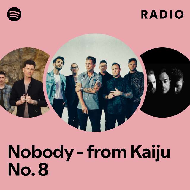 Nobody - from Kaiju No. 8 Radio