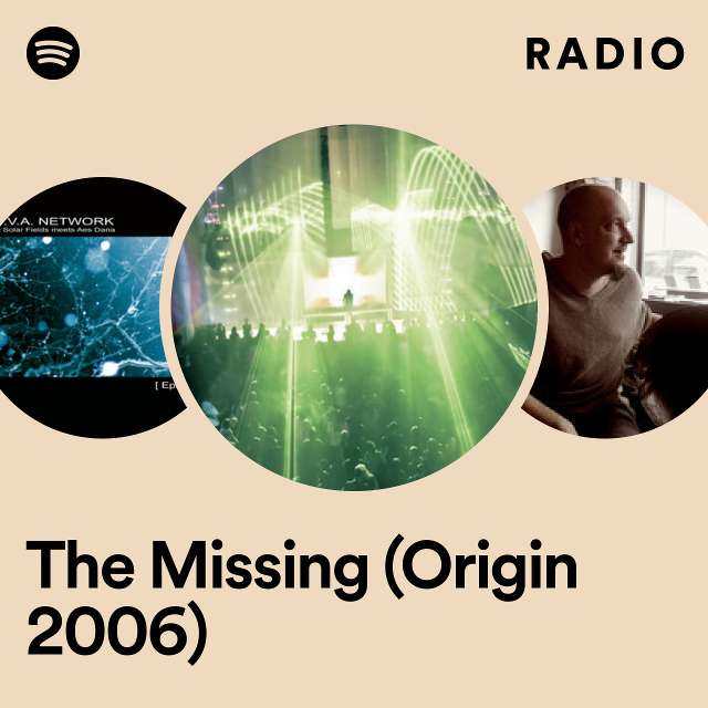 The Missing (Origin 2006) Radio