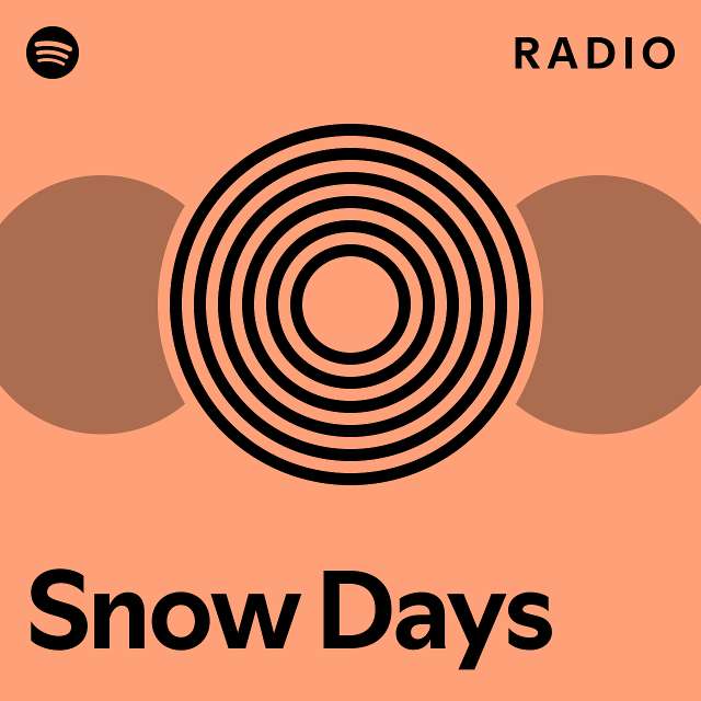 Snow Days Radio playlist by Spotify Spotify