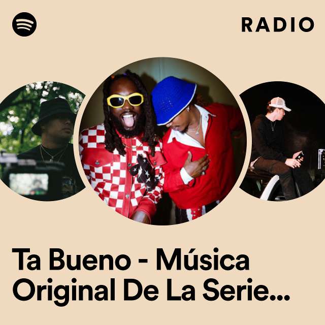Ta Bueno - Música Original De La Serie Ritmo Salvaje Radio