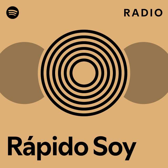 Rápido Soy Radio - playlist by Spotify | Spotify