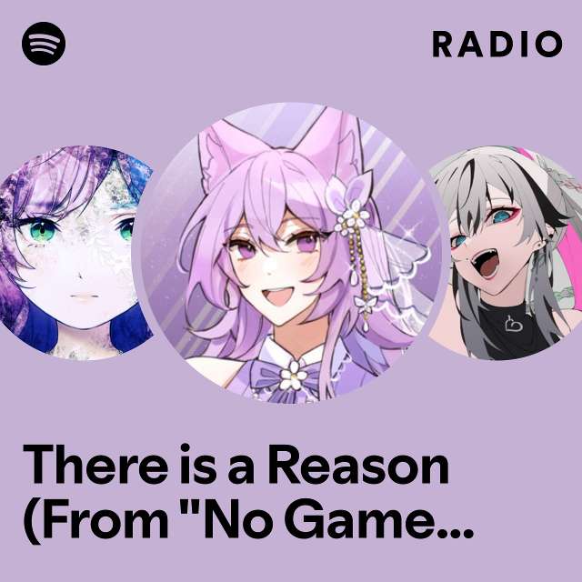 There is a Reason (From "No Game No Life: Zero") - English Radio