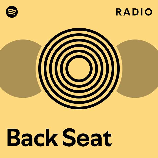 Back Seat Radio - playlist by Spotify | Spotify