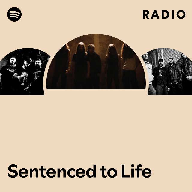 Sentenced to Life Radio