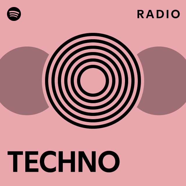 TECHNO Radio - Playlist By Spotify | Spotify