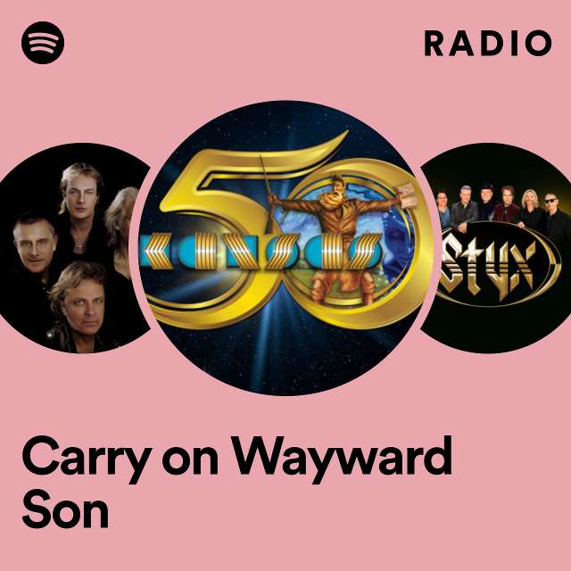 Carry on Wayward Son Radio