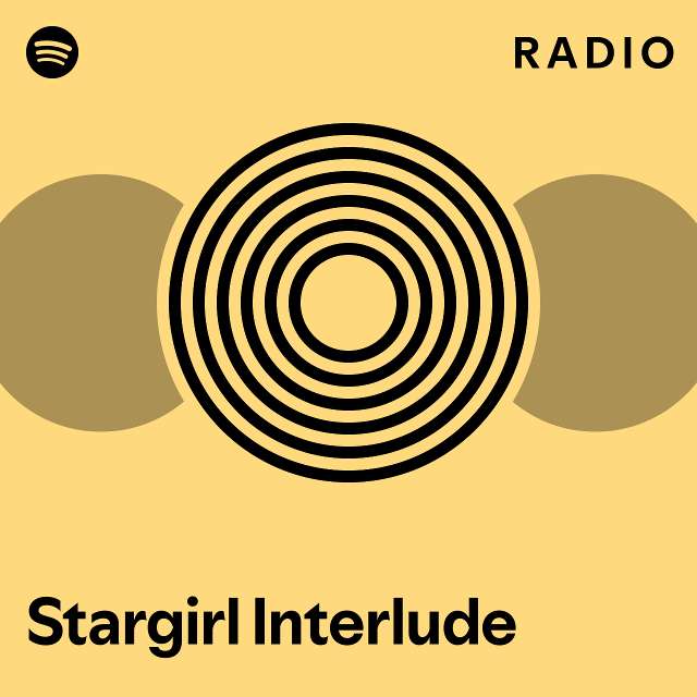 Stargirl Interlude Radio - playlist by Spotify | Spotify