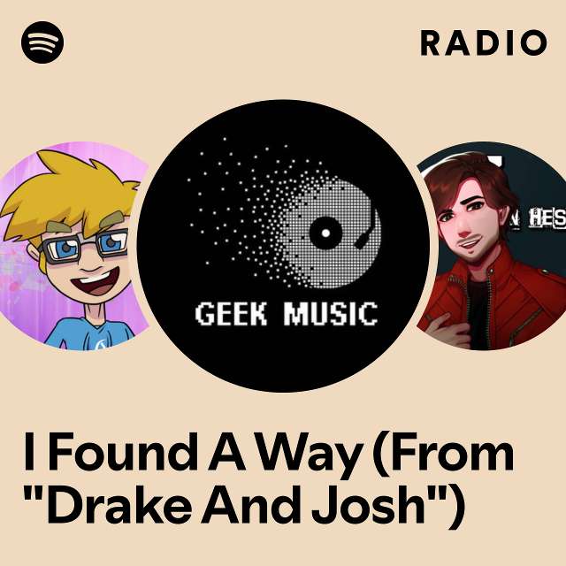 I Found A Way (From "Drake And Josh") Radio