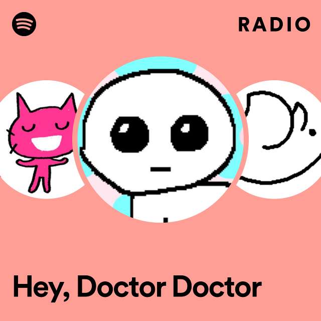 Hey, Doctor Doctor Radio