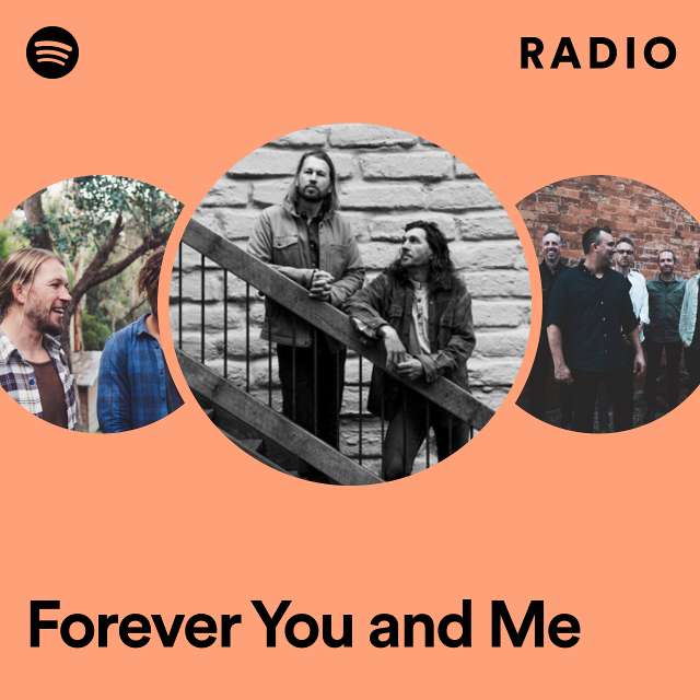 Forever You and Me Radio