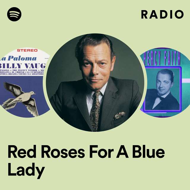 Red Roses For A Blue Lady Radio