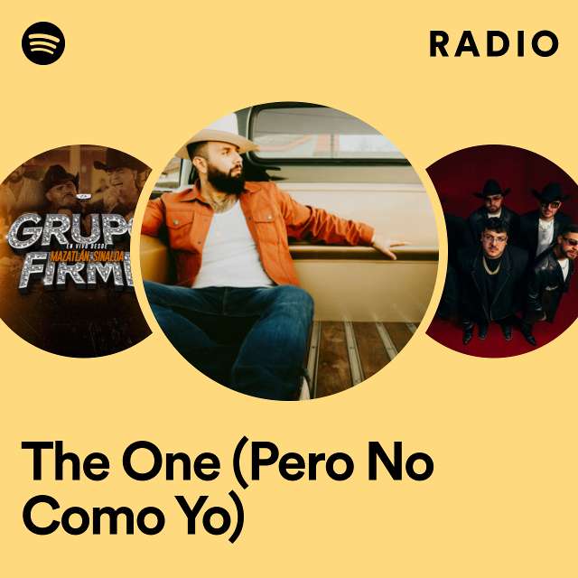 The One (Pero No Como Yo) Radio