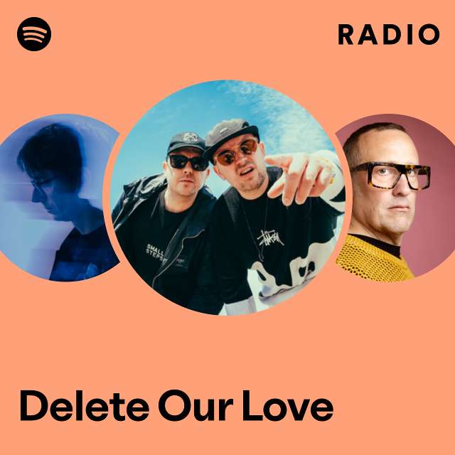Delete Our Love Radio