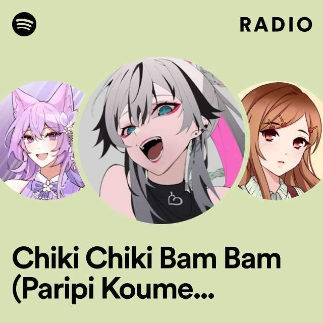 Chiki Chiki Bam Bam (Paripi Koumei: Ya Boy Kongming!) - Hungarian Version Radio