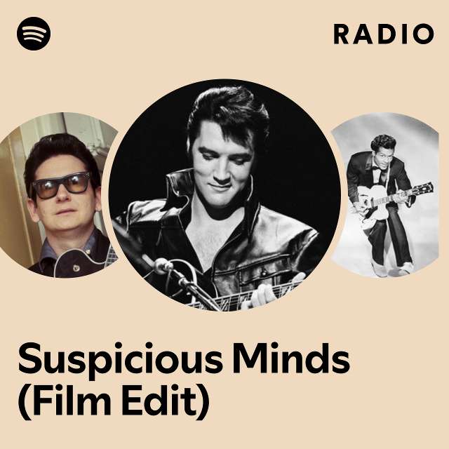 Suspicious Minds (Film Edit) Radio
