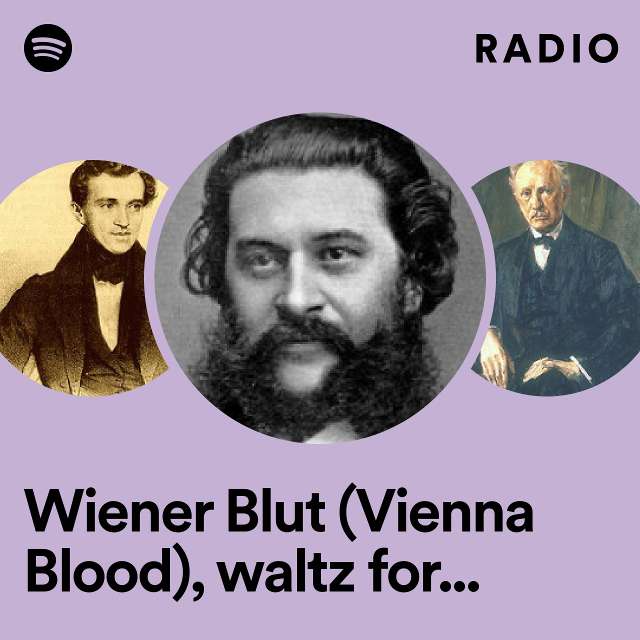 Wiener Blut (Vienna Blood), waltz for orchestra, Op. 354 (RV 354) Radio