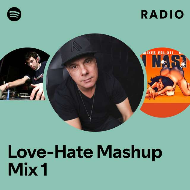 Love-Hate Mashup Mix 1 Radio