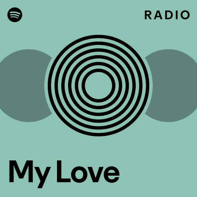 My Love Radio - playlist by Spotify | Spotify