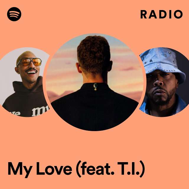 My Love (feat. T.I.) Radio