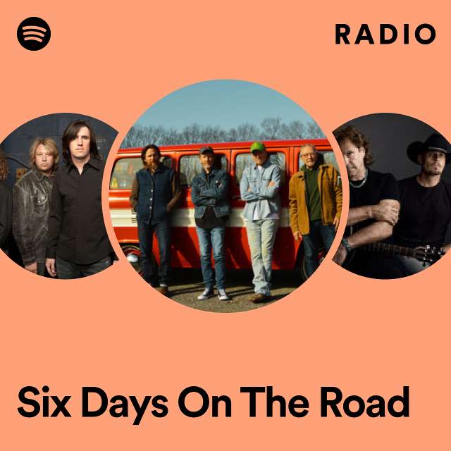 Six Days On The Road Radio