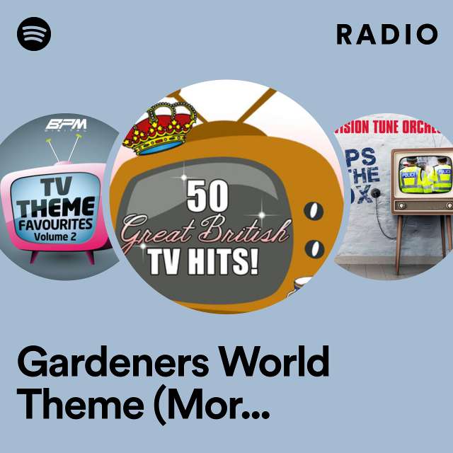 Gardeners World Theme (Morning Light) Radio