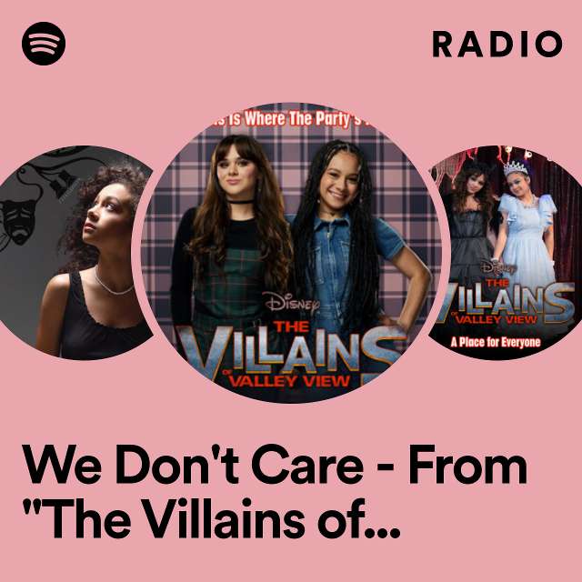 We Don't Care - From "The Villains of Valley View" Radio