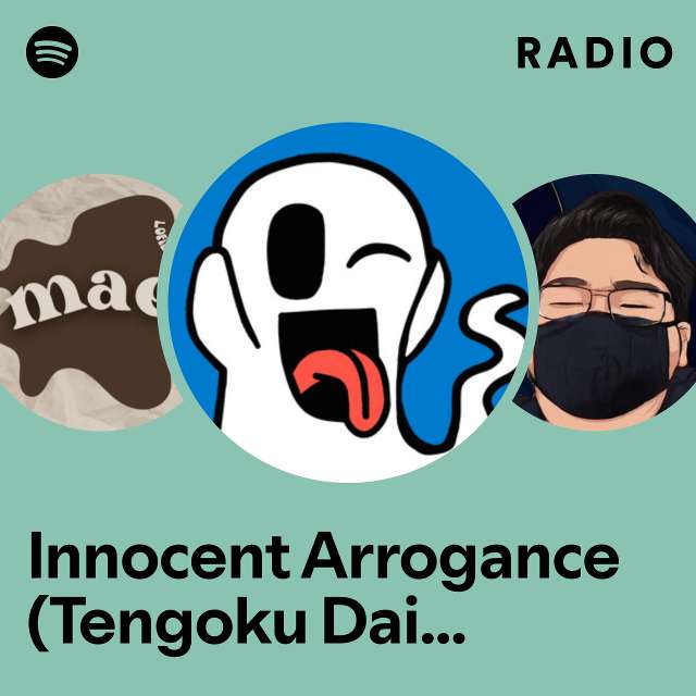 Innocent Arrogance (Tengoku Daimakyou Lofi) Radio