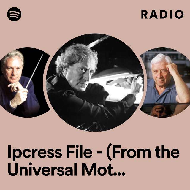 Ipcress File - (From the Universal Motion Picture, "Ipcress File") Radio